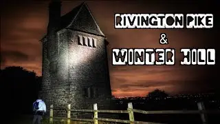 LANCASHIRE NIGHT HIKE | RIVINGTON PIKE & WINTER HILL |