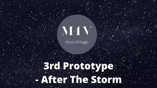 3rd Prototype - After The Storm -   Free Vlogg Music - No Copyright