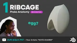 Proko Anatomy LIVE | Simplifying the RIBCAGE in Blender: Step by Step (Real Time)