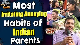 Most Irritating Annoying Habits of Indian Parents || Hilarious Funny Videos || Fun Gun || Movie Stop
