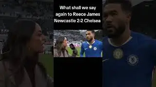 What shall we say again to Reece James #youtube #chelsea #reecejames #premierleague #viral #fyp