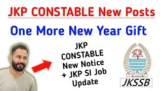 JKP CONSTABLE New Posts Out | JKPSI Job Update Notice | JKSSB ki Taraf Se New Year Gift