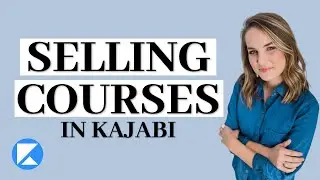 Selling Courses in Kajabi!