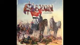 Just Let Me Rock   - Saxon &ndash; Crusader 1984 Original Vinyl Album HQ Audio Rip