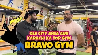 Karachi Ka Top Class Bravo Gym | Old City Area Saddar 😍