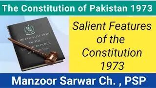 Salient Features of the Constitution of Pakistan 1973 |