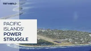 Pacific islands caught in a power rivalry between China and West