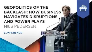 Geopolitics of the Backlash by Nils PEDERSEN - Tricontinental Dialogue Keynote | ESSEC Conference