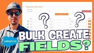 How I do Salesforce Part 1 - Bulk Create Custom Fields
