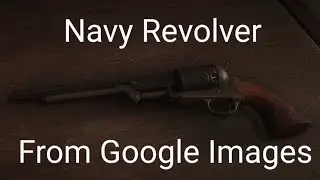 How to Make a Navy Revolver from Google Images