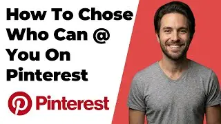 How To Choose Who Can @Mention You On Pinterest (2026 Easy Guide)