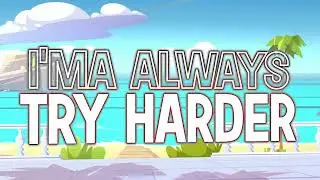 Try Harder - Kyd Ace (Official Lyric Video)
