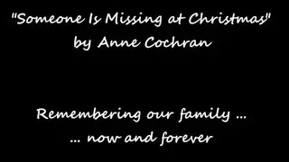 Someone Is Missing At Christmas by Anne Cochran