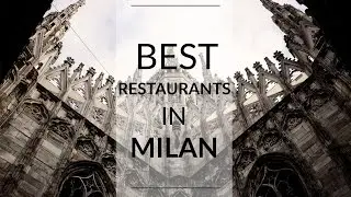 The Best Restaurants in Milan