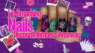 💅 Lip Smacking Nails Discord Members Giveaway 🎉 ‪‪‪@phyllisphalanges Nail Art Entry