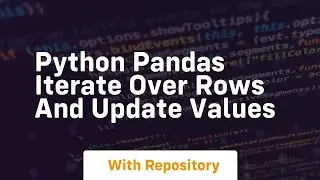 python pandas iterate over rows and update values