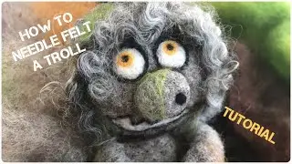 How to needle felt a troll - tutorial