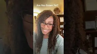 Are You Grown Yet?    #integrity #positivity #communication #honesty