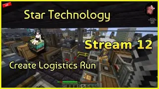 Star Technology - Create Mod Logistics Run 12