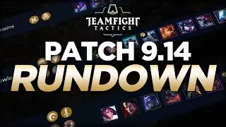 PATCH 9.14 RUNDOWN | Amaz Teamfight Tactics