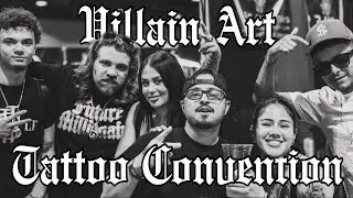 VILLAIN ART TATTOO CONVENTION!!