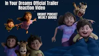 In Your Dreams Official Trailer Reaction Video