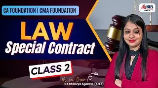 LAW - Special Contract Class 2 For CA/CMA Foundation Exams | MEPL- Divya Agarwal Mam