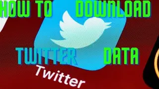 How to Download an archive of your Twitter data