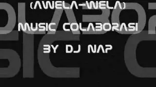 DJ NAP (Awela-weLA).wmv