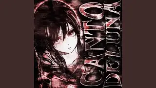 CANTO DE LUNA (Ultra Slowed)