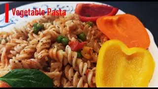 Vegetable Pasta | Creamy | Fresh and Easy Veggie Pasta | No Sauce | Homemade Healthy Veggie pasta