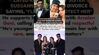 Zayed khan stood by sister Sussanne during divorce with Hrithik Roshan #news#zayedkhan#sussannekhan