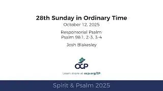 Spirit & Psalm 2025 &ndash; Ordinary Time 28 &ndash; Psalm