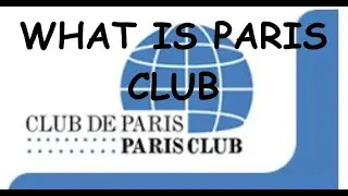 Paris Club: Navigating International Debt Challenges and Financial Resilience