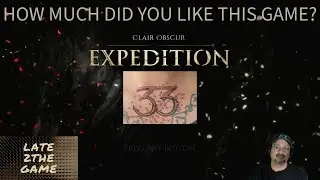 TIME TO PLAY THROUGH CLAIR OBSCUR EXPEDITION 33.