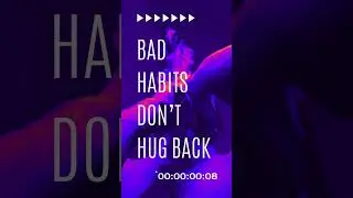 Bad habits don&rsquo;t hug back