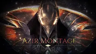 Garena MY l Azir Montage #1
