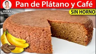 PAN DE PLÁTANO Y CAFÉ SIN HORNO | Vicky Receta Fácil