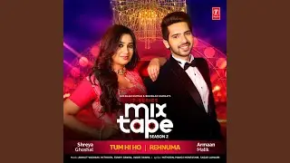 Tum Hi Ho-Rehnuma (From 