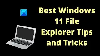 Лучшие советы и рекомендации по работе с проводником Windows 11