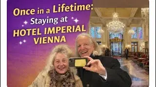 ✨ Once in a Lifetime: Staying at Hotel Imperial Vienna ✨
