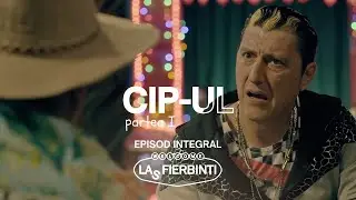 CIP-UL (Partea I) | Las Fierbinți | EPISOD INTEGRAL