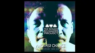 The Sound Scammers Project (TSSP) - Another chance (Extended radio edit) - 2022