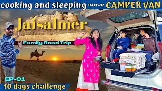 JAISALMER Family Roadtrip in our Campervan😍car camping|cooking and sleeping in car🛻 explore RAMDEVRA