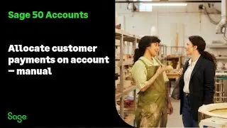 Sage 50 Accounts (UK) - Allocate customer payments on account (manual)