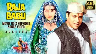 Raja Babu Songs Jukebox 4K ❤ | Karisma Kapoor & Govinda Superhit Gane | 90's Songs | Ui Amma |A Aa E