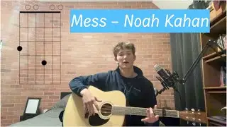 Mess by Noah Kahan - Easy Guitar Tutorial