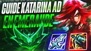 GUIDE KATARINA AD COMMENT CARRY EN EMERAUDE EN S15 ( gameplay éducatif , farm , tips , combo )