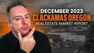 Clackamas Real Estate Market Update (Lake Oswego, West Linn, Happy Valley) - January 2024