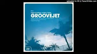 GROOVEJET - Andrey Exx, Fomichev, Lissat, Voltaxx (audio)
